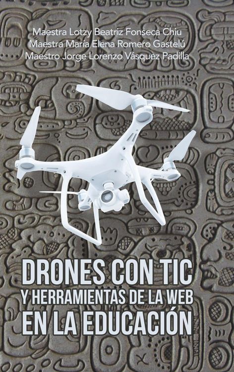 Produktbild: Drones Con Tic Y Herramientas De La Web En La Educaci&oacute;n