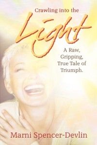 Produktbild: Crawling Into The Light: A Raw, Gripping True Tale of Triumph