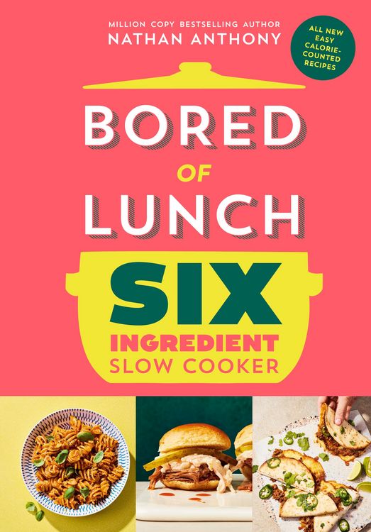 Produktbild: Bored of Lunch Six Ingredient Slow Cooker