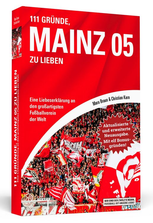 Produktbild: 111 Gr&uuml;nde, Mainz 05 zu lieben - Erweiterte Neuausgabe mit 11 Bonusgr&uuml;nden!