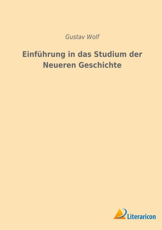 Produktbild: Einf&uuml;hrung in das Studium der Neueren Geschichte