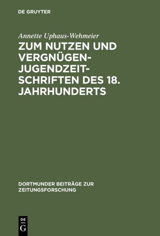 Produktbild: Zum Nutzen und Vergn&uuml;gen - Jugendzeitschriften des 18. Jahrhunderts
