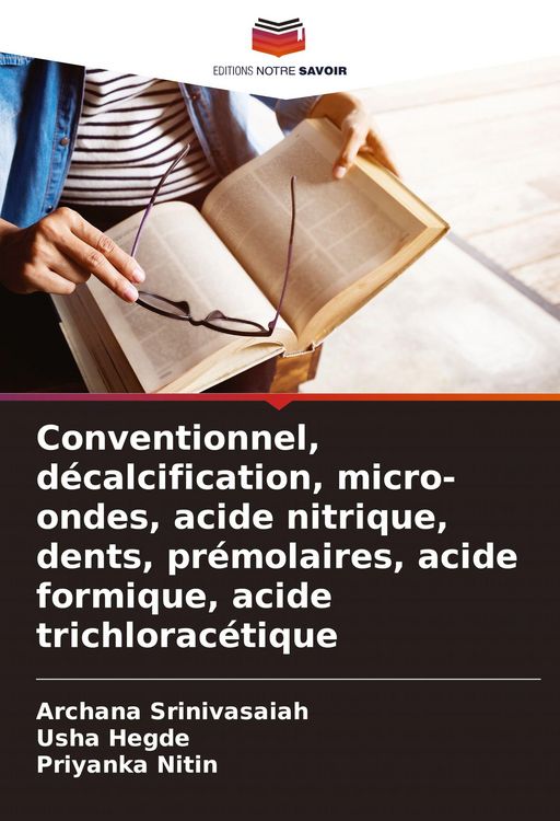 Produktbild: Conventionnel, d&eacute;calcification, micro-ondes, acide nitrique, dents, pr&eacute;molaires, acide formique, acide trichlorac&eacute;tique