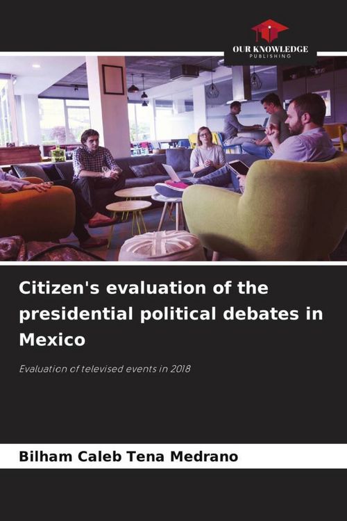 Produktbild: Citizen's evaluation of the presidential political debates in Mexico