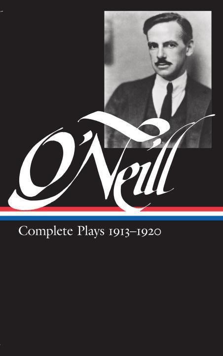 Produktbild: Eugene O'Neill: Complete Plays Vol. 1 1913-1920 (Loa #40)