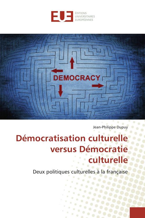 Produktbild: D&eacute;mocratisation culturelle versus D&eacute;mocratie culturelle
