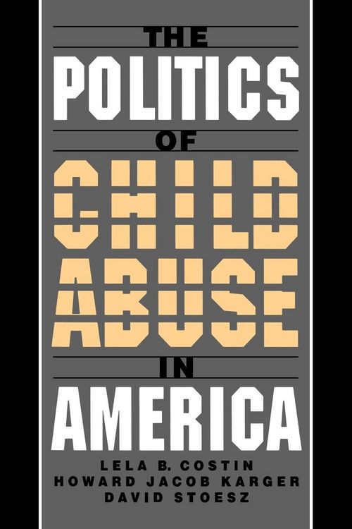 Produktbild: The Politics of Child Abuse in America