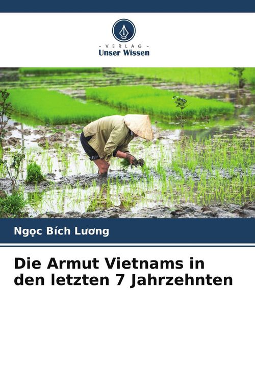 Produktbild: Die Armut Vietnams in den letzten 7 Jahrzehnten