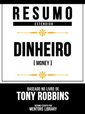 Produktbild: Resumo Estendido - Dinheiro (Money) - Baseado No Livro De Tony Robbins