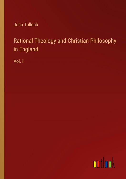 Produktbild: Rational Theology and Christian Philosophy in England