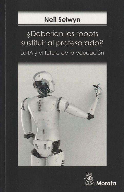 Produktbild: &iquest;Deber&iacute;an los robots sustituir al profesorado? : la IA y el futuro de la educaci&oacute;n