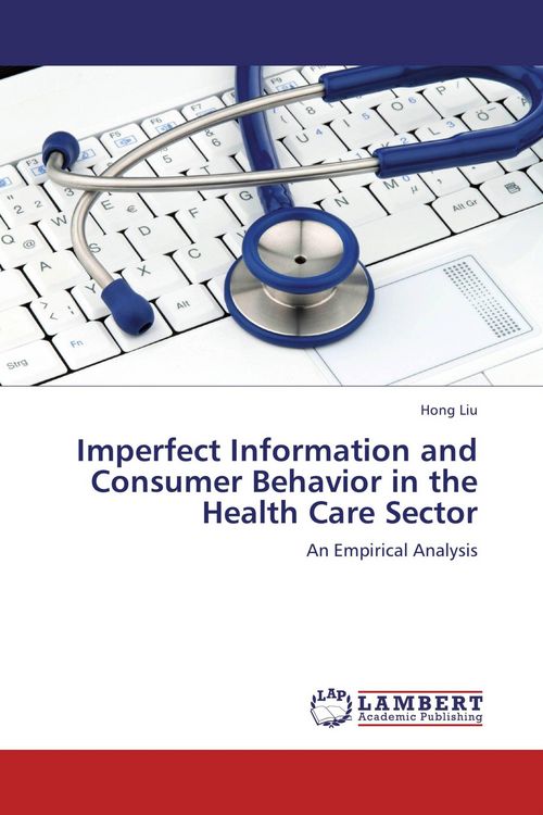 Produktbild: Imperfect Information and Consumer Behavior in the Health Care Sector