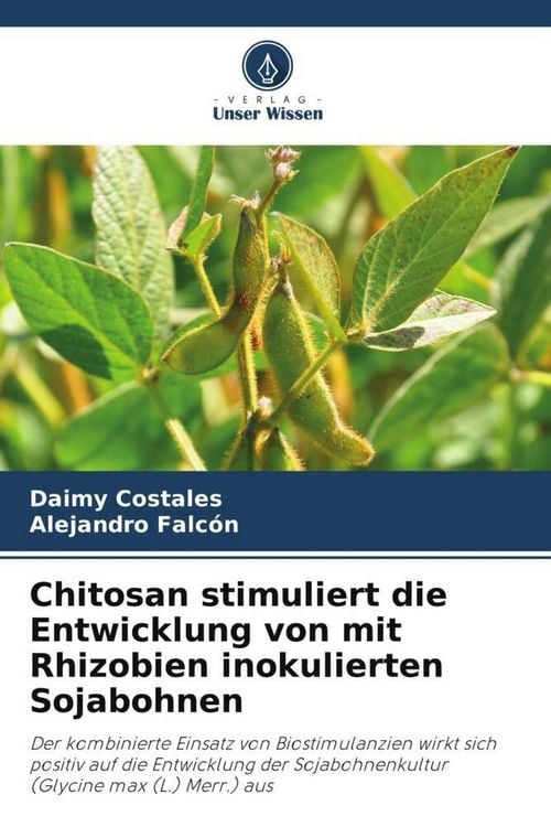 Produktbild: Chitosan stimuliert die Entwicklung von mit Rhizobien inokulierten Sojabohnen