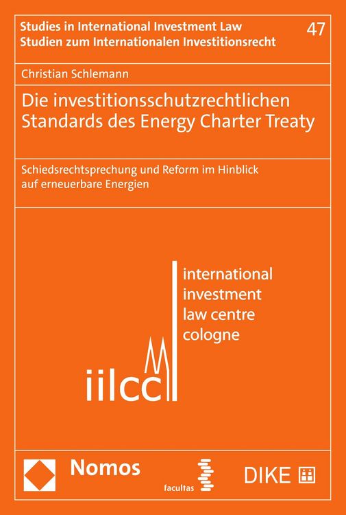 Produktbild: Die investitionsschutzrechtlichen Standards des Energy Charter Treaty