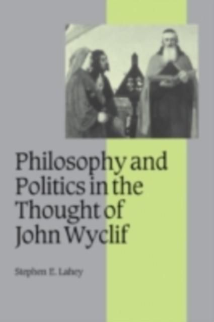 Produktbild: Philosophy and Politics in the Thought of John Wyclif