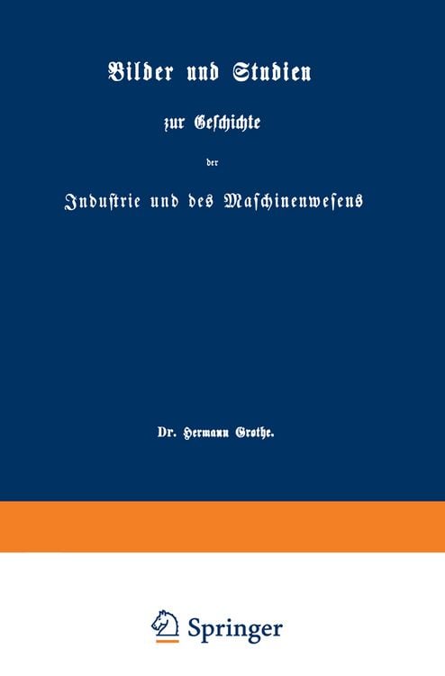 Produktbild: Bilder und Studien zur Geschichte der Industrie und des Maschinenwesens