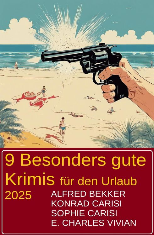 Produktbild: 9 Besonders gute Krimis f&uuml;r den Urlaub 2025