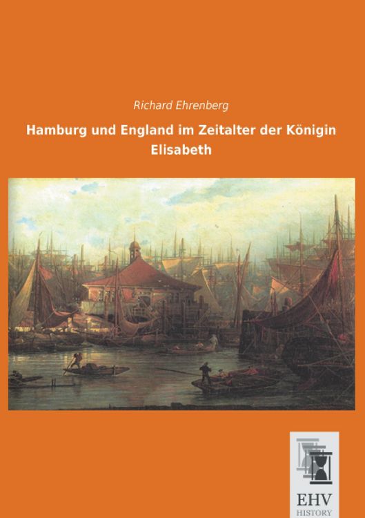 Produktbild: Hamburg und England im Zeitalter der K&ouml;nigin Elisabeth