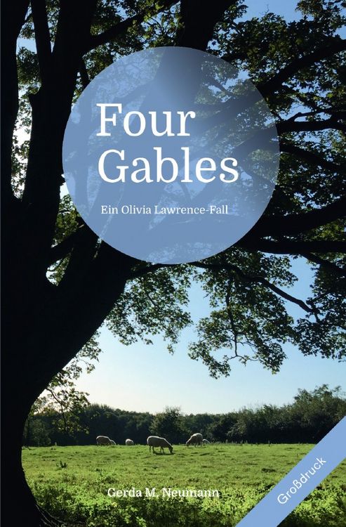 Produktbild: Olivia Lawrence-F&auml;lle [Gro&szlig;druck] / Four Gables [Gro&szlig;druck]