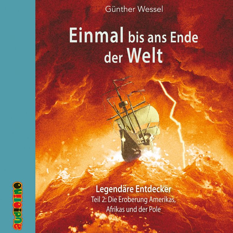Produktbild: Einmal bis ans Ende der Welt - Legend&auml;re Entdecker