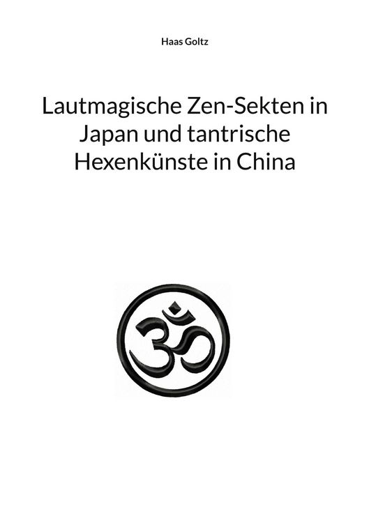 Produktbild: Lautmagische Zen-Sekten in Japan und tantrische Hexenk&uuml;nste in China