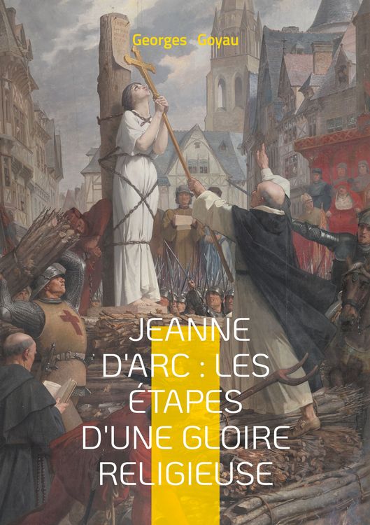 Produktbild: Jeanne d'Arc : les &eacute;tapes d'une gloire religieuse