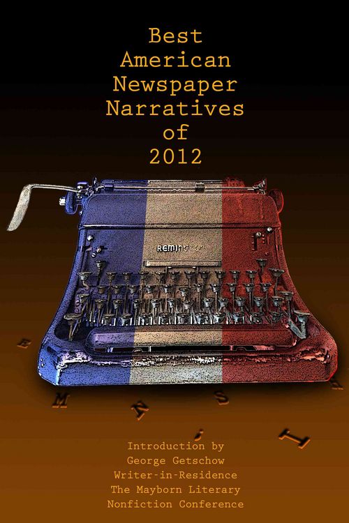 Produktbild: The Best American Newspaper Narratives of 2012