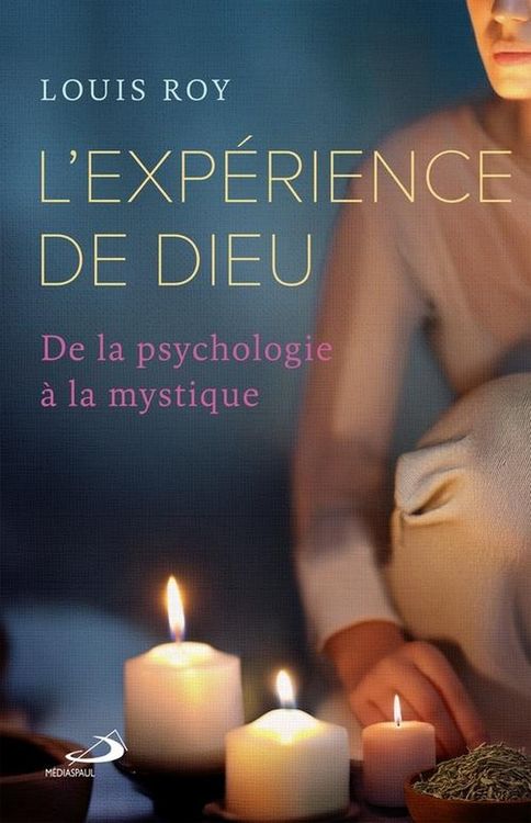 Produktbild: L'exp&eacute;rience de Dieu : de la psychologie &agrave; la mystique