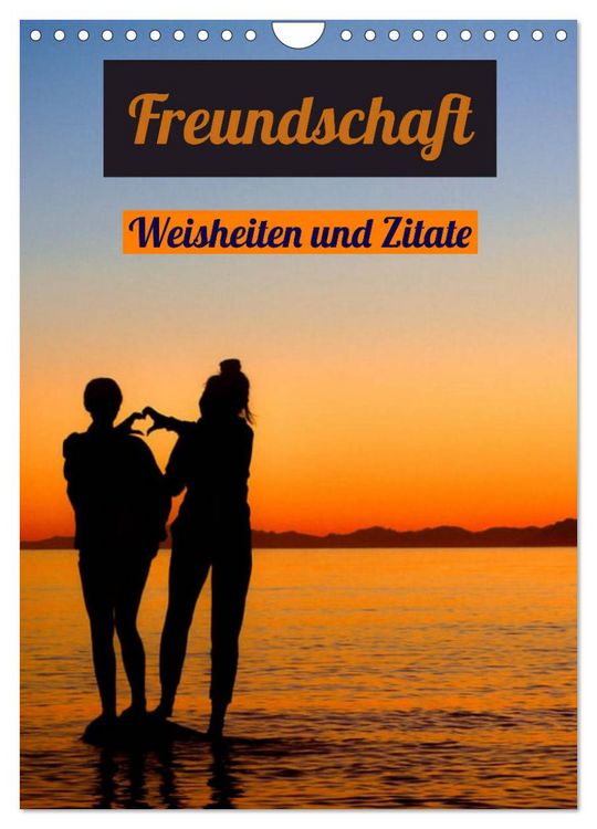 Produktbild: Freundschaft Weisheiten und Zitate (Wandkalender 2026 DIN A4 hoch), CALVENDO Monatskalender