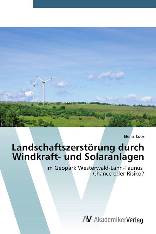 Produktbild: Landschaftszerst&ouml;rung durch Windkraft- und Solaranlagen