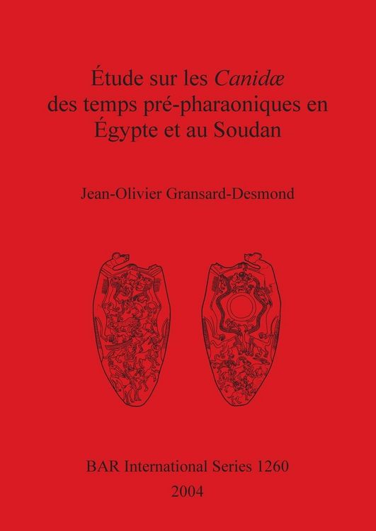Produktbild: &Eacute;tude sur les Canid&aelig; des temps pr&eacute;-pharaoniques en &Eacute;gypte et au Soudan