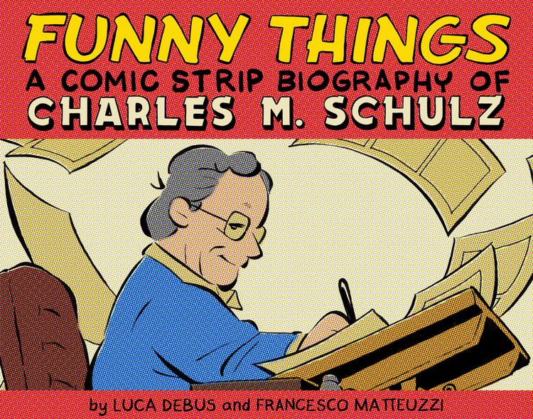 Produktbild: Funny Things: A Comic Strip Biography of Charles M. Schulz