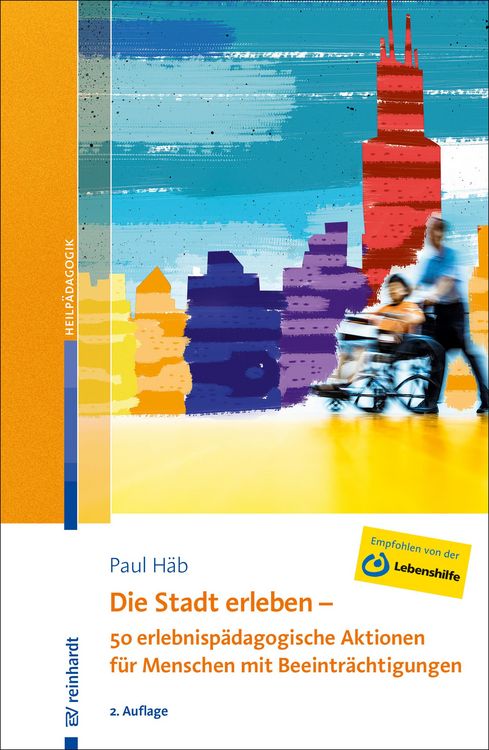 Produktbild: Die Stadt erleben - 50 erlebnisp&auml;dagogische Aktionen f&uuml;r Menschen mit Beeintr&auml;chtigungen