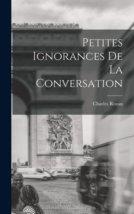 Produktbild: Petites ignorances de la conversation