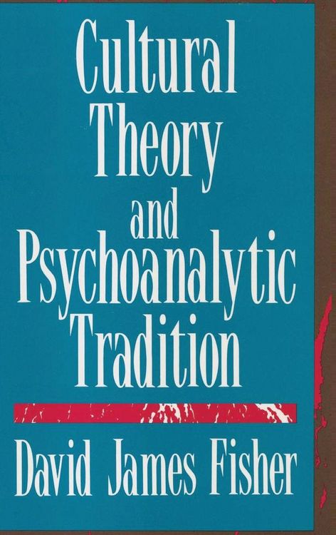 Produktbild: Cultural Theory and Psychoanalytic Tradition
