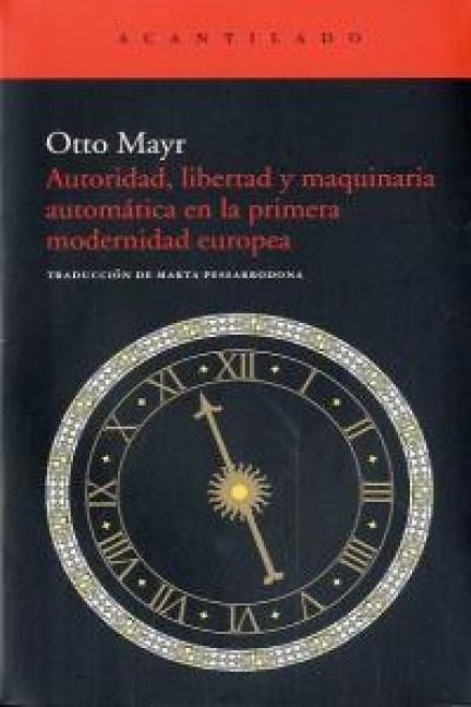 Produktbild: Autoridad, libertad y maquinaria autom&aacute;tica en la primera modernidad