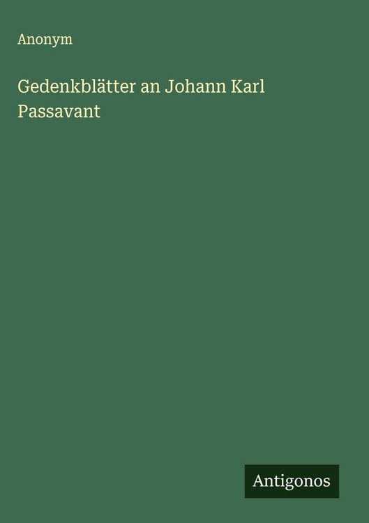 Produktbild: Gedenkbl&auml;tter an Johann Karl Passavant