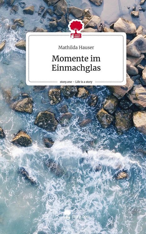 Produktbild: Momente im Einmachglas. Life is a Story - story.one