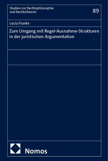 Produktbild: Zum Umgang mit Regel-Ausnahme-Strukturen in der juristischen Argumentation
