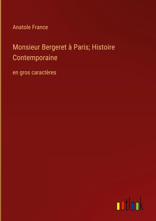 Produktbild: Monsieur Bergeret &agrave; Paris; Histoire Contemporaine