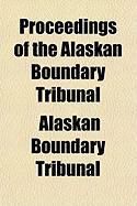 Produktbild: Proceedings of the Alaskan Boundary Tribunal