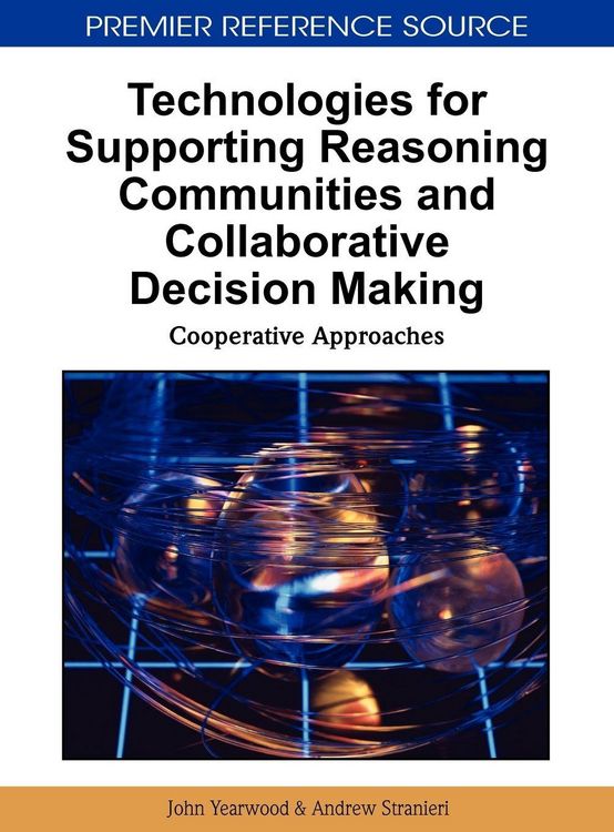 Produktbild: Technologies for Supporting Reasoning Communities and Collaborative Decision Making