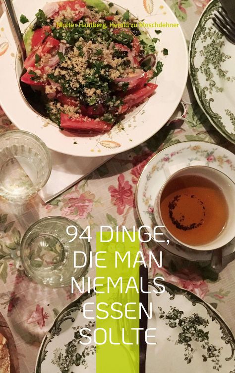 Produktbild: 94 Dinge, die man niemals essen sollte