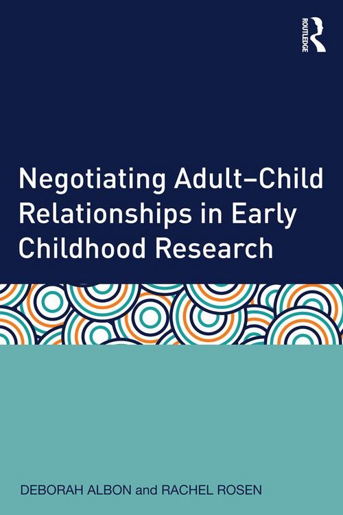 Produktbild: Negotiating Adult-Child Relationships in Early Childhood Research