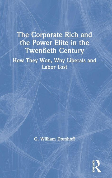 Produktbild: The Corporate Rich and the Power Elite in the Twentieth Century
