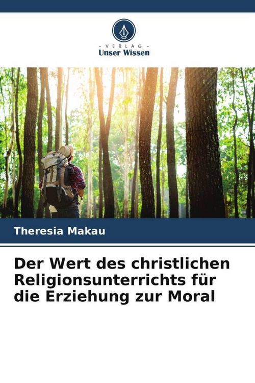 Produktbild: Der Wert des christlichen Religionsunterrichts f&uuml;r die Erziehung zur Moral