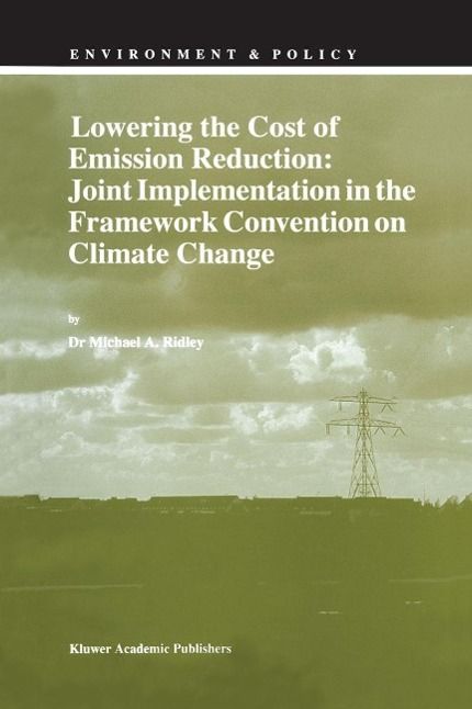 Produktbild: Lowering the Cost of Emission Reduction: Joint Implementation in the Framework Convention on Climate Change