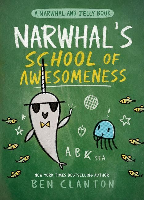 Produktbild: Narwhal's School of Awesomeness (a Narwhal and Jelly Book #6)