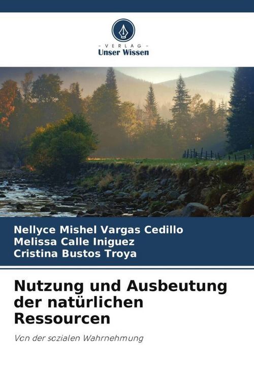 Produktbild: Nutzung und Ausbeutung der nat&uuml;rlichen Ressourcen