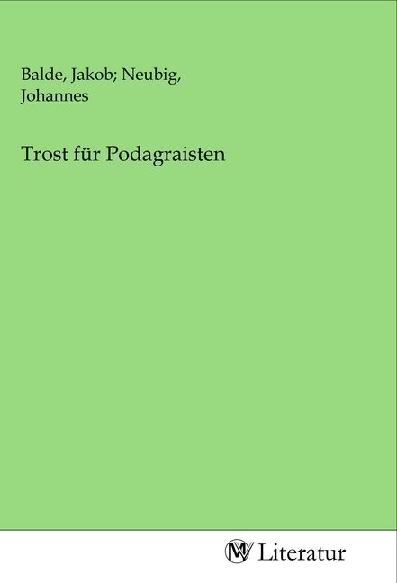 Produktbild: Trost f&uuml;r Podagraisten